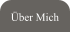 Über Mich