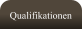 Qualifikationen